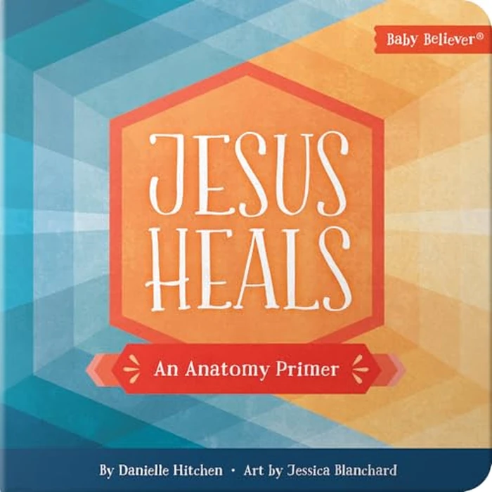 Jesus Heals: An Anatomy Primer (Baby Believer) by Harvest House Publishers - Used - Acceptable condition