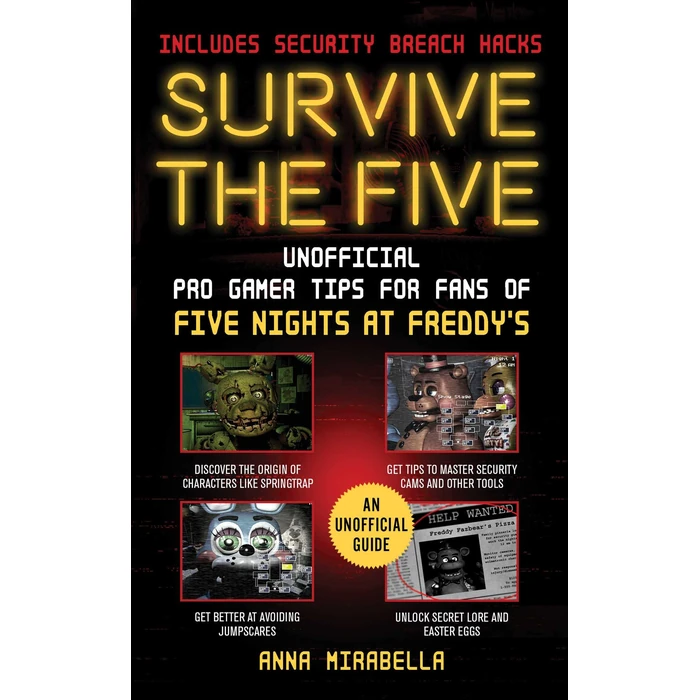Survive the Five: Unofficial Pro Gamer Tips for Fans of Five Nights at Freddy's―Includes Security Breach Hacks by Sky Pony - Used - Very Good condition