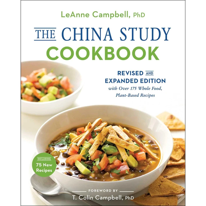 The China Study Cookbook: Revised and Expanded Edition with Over 175 Whole Food, Plant-Based Recipes by BenBella Books - Used - Very Good condition