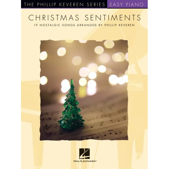 Christmas Sentiments: 19 Nostalgic Songs - Phillip Keveren Series Easy Piano Solos by Hal Leonard - Used - Acceptable condition