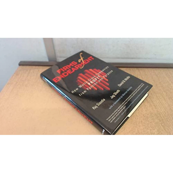 Firms of Endearment: How World-Class Companies Profit from Passion and Purpose by FT Press - Used - Good condition