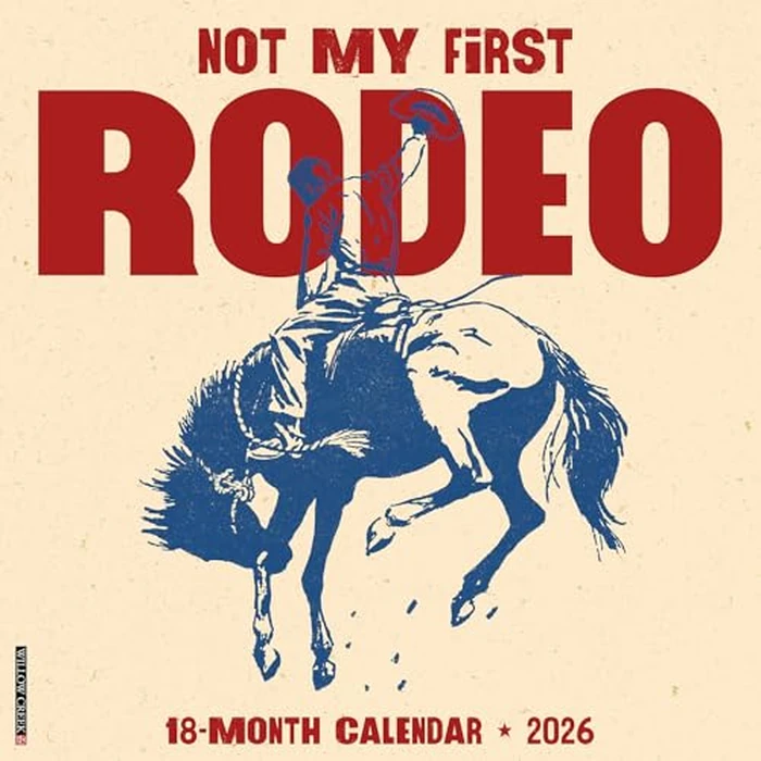 Not My First Rodeo 12 X 12 Wall Calendar by Willow Creek Press - Used - Like New condition - US$7.16