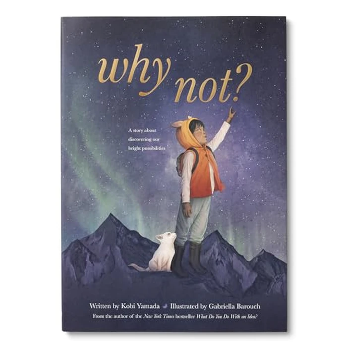 Why Not?: A Story about Discovering Our Bright Possibilities by Compendium - Image 1