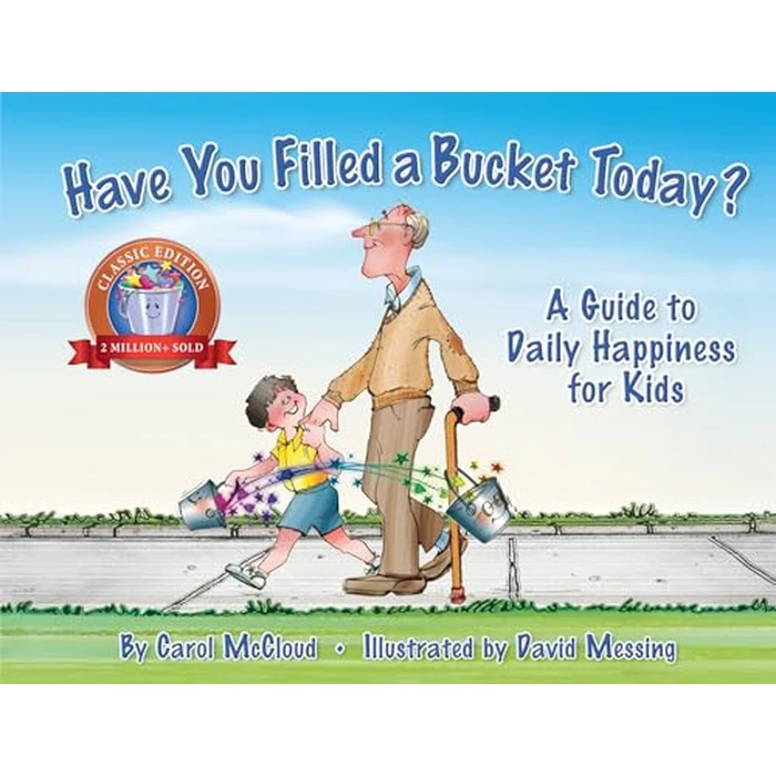 Have You Filled a Bucket Today? (Bucketfilling Books) by Bucket Fillers - Used - Good condition