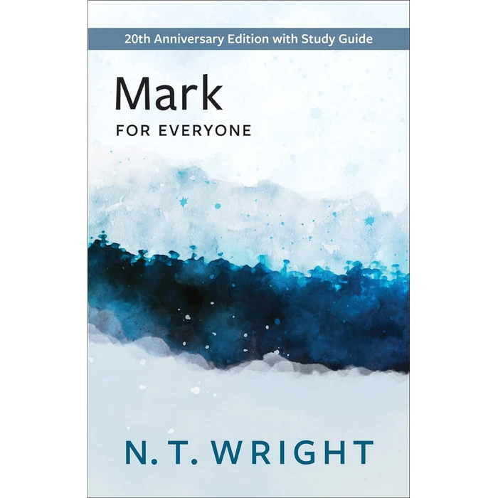 Mark for Everyone: 20th Anniversary Edition with Study Guide (The New Testament for Everyone) by Westminster John Knox Press - Used - Acceptable condition - US$7.16