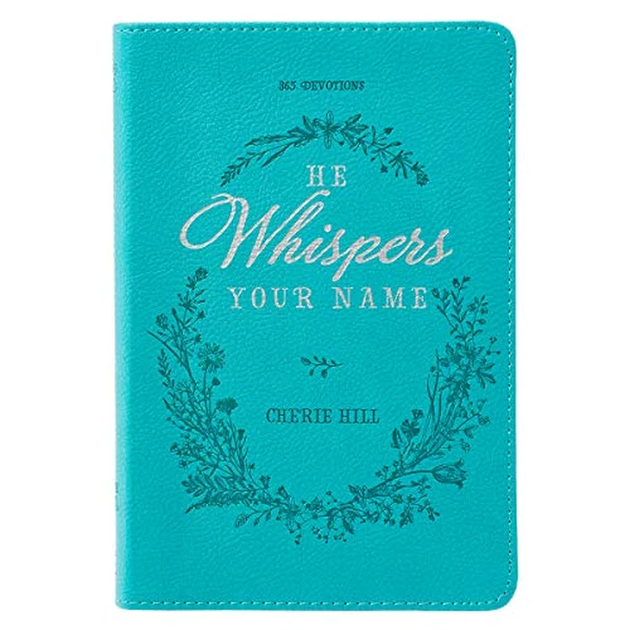 He Whispers Your Name 365 Devotions for Women - Hope and Comfort to Strengthen Your Walk of Faith - Teal Faux Leather Devotional Gift Book w/Ribbon Marker by Christian Art Gifts - Used - Acceptable condition