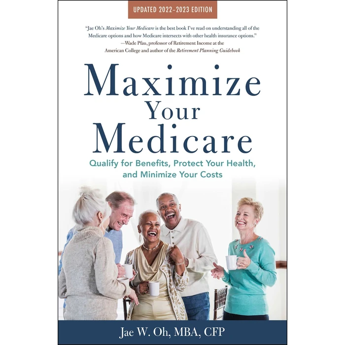 Maximize Your Medicare: 2022-2023 Edition: Qualify for Benefits, Protect Your Health, and Minimize Your Costs by Allworth - Used - Good condition