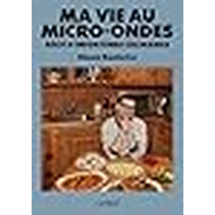 Ma vie au micro-ondes: Récit d'infortunes culinaires by Cardinal - Image 3