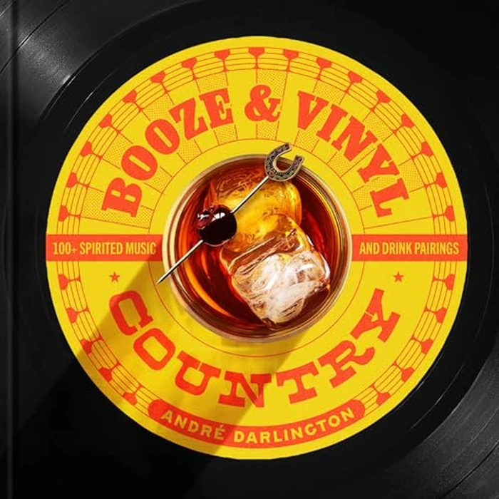 Booze & Vinyl Country: 100+ Spirited Music-and-Drink Pairings by Running Press Adult - Used - Good condition - US$6.85