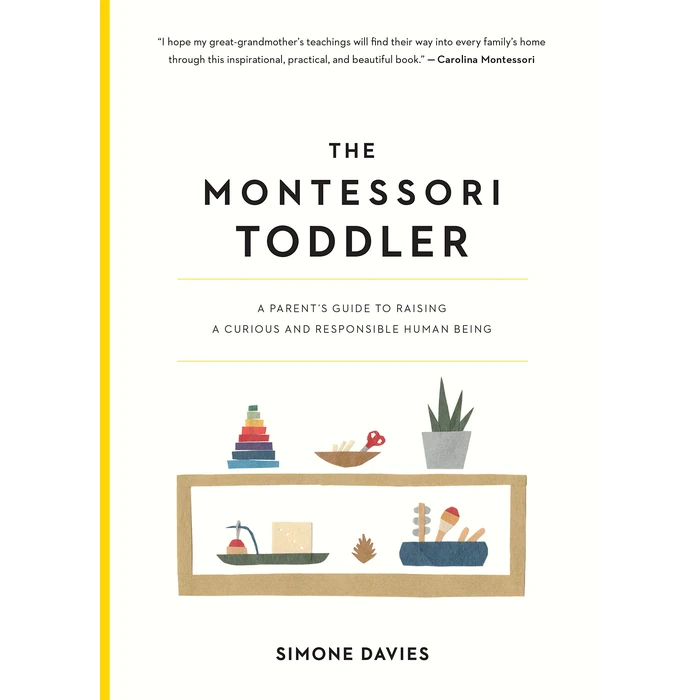 The Montessori Toddler: A Parent's Guide to Raising a Curious and Responsible Human Being by WORKMAN - Used - Good condition