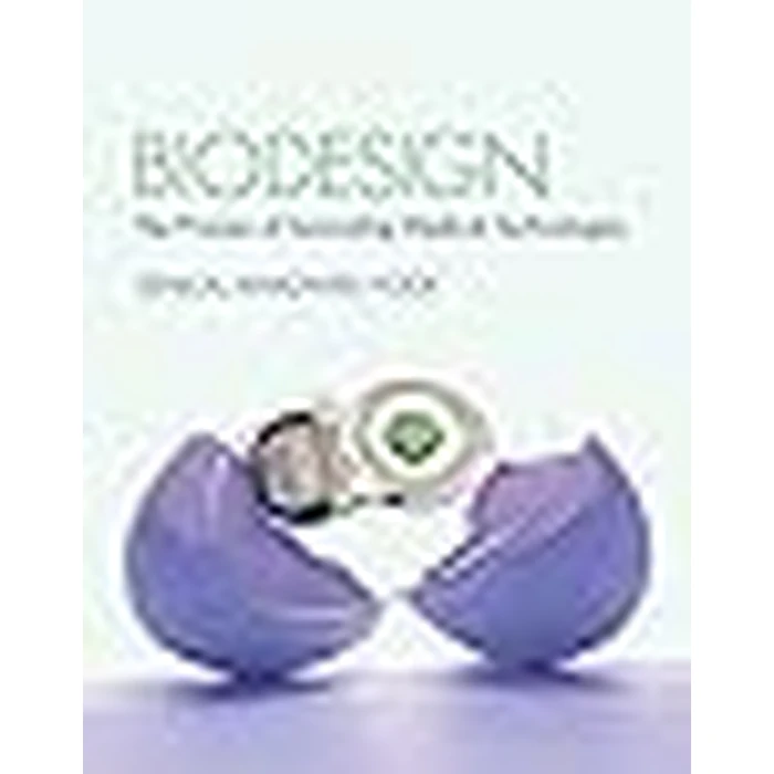Biodesign: The Process of Innovating Medical Technologies by Cambridge University Press - Image 2