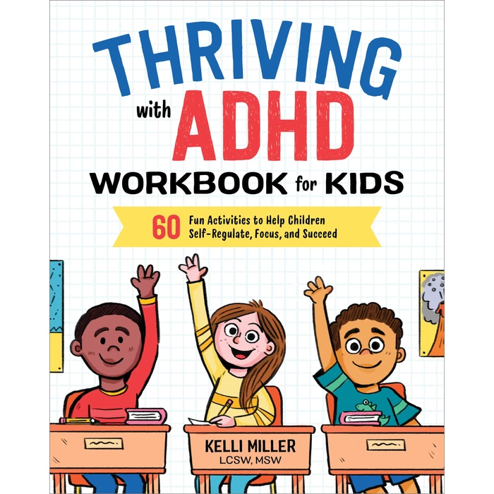 Thriving with ADHD Workbook for Kids: 60 Fun Activities to Help Children Self-Regulate, Focus, and Succeed (Health and Wellness Workbooks for Kids) by Callisto Kids - Used - Good condition - US$2.02
