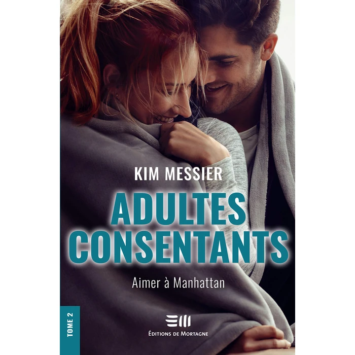 Adultes consentants 02 : Aimer à Manhattan N.E. by DE MORTAGNE - Used - Acceptable condition