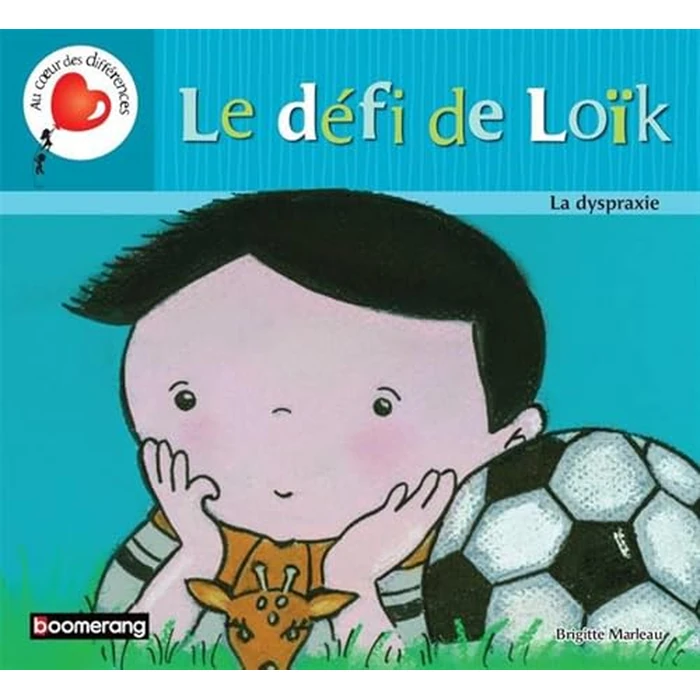 Le défi de Loïk: La dyspraxie by BOOMERANG JEUNESSE - Used - Like New condition
