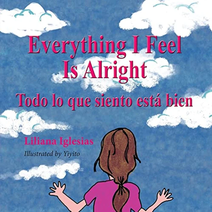 Everything I Feel is Alright, Todo lo que siento esta bien by Peppertree Press - Used - Very Good condition