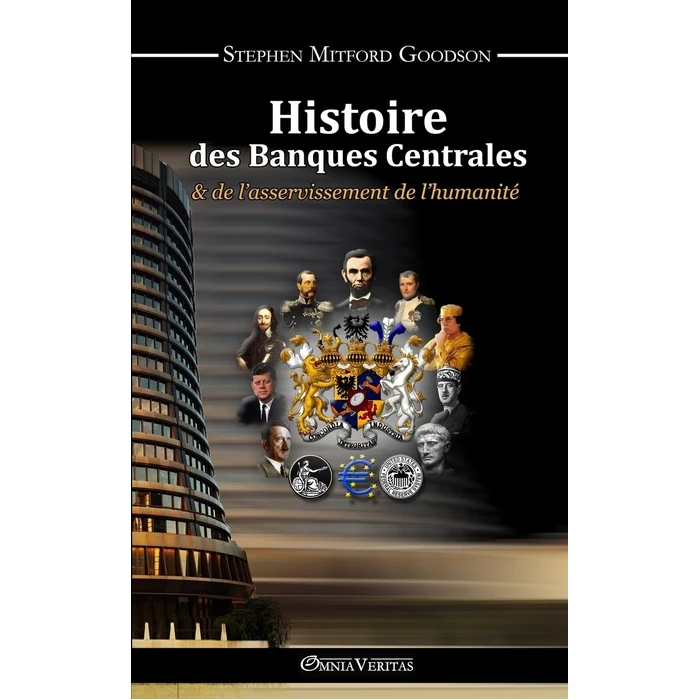 Histoire des Banques Centrales et de l'asservissement de l'humanité by Omnia Veritas Ltd - Used - Like New condition