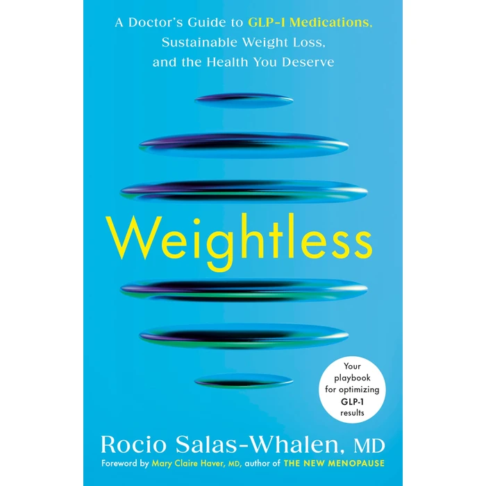 Weightless: A Doctor's Guide to GLP-1 Medications, Sustainable Weight Loss, and the Health You Deserve by Rodale - Used - Good condition - US$15.46