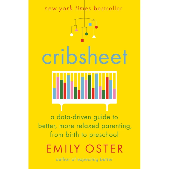 Cribsheet: A Data-Driven Guide to Better, More Relaxed Parenting, from Birth to Preschool by Penguin Press - Used - Good condition - CA$15.62
