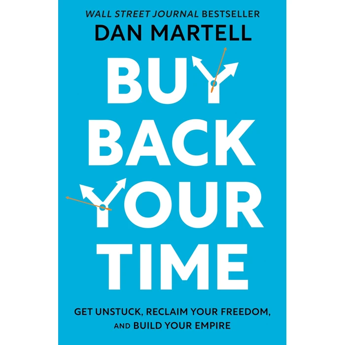 Buy Back Your Time: Get Unstuck, Reclaim Your Freedom, and Build Your Empire by Portfolio - Used - Acceptable condition - US$13.61