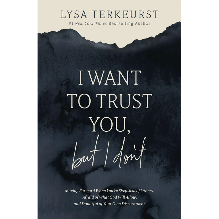 I Want to Trust You, but I Don't: Moving Forward When You’re Skeptical of Others, Afraid of What God Will Allow, and Doubtful of Your Own Discernment by Thomas Nelson - Used - Very Good condition - CA$21.55