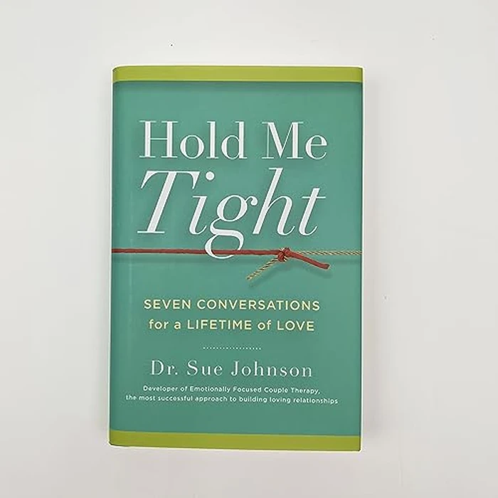 Hold Me Tight: Seven Conversations for a Lifetime of Love (The Dr. Sue Johnson Collection, 1) by LITTLE, BROWN - Used - Acceptable condition - US$5.48