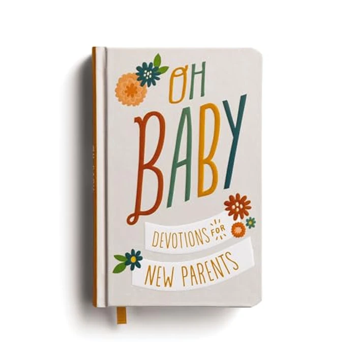 Oh, Baby! Devotions for New Parents: A 78-Day Devotional for New and Expecting Moms and Dads to Grow in Faith - The Perfect Christian Mother’s Day Gift for New and Expectant Moms by Dayspring Publishing - Image 1