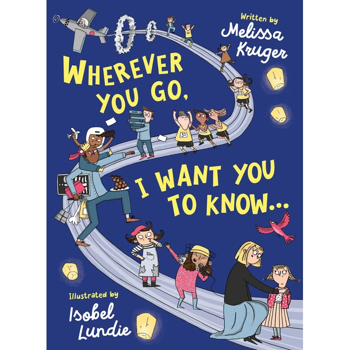 Wherever You Go, I Want You to Know...: (Beautiful Christian rhyming book for kids ages 3-7, Gift for birthdays, Graduation, Easter, Valentine's Day) by Good Book Co - Used - Acceptable condition