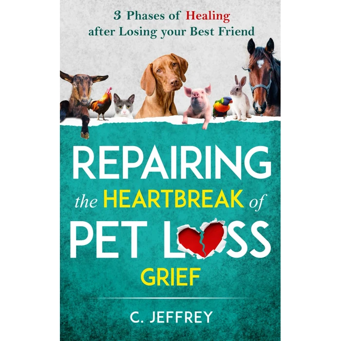 Repairing the Heartbreak of Pet Loss Grief: 3 Phases of Healing after Losing Your Best Friend by Majosta - Used - Acceptable condition - US$12.72