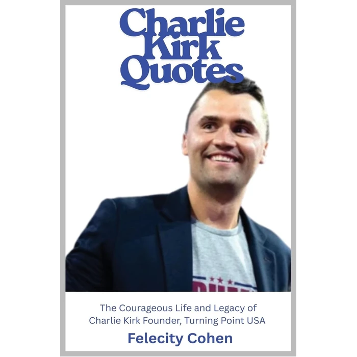 CHARLIE KIRK QUOTES The Courageous Life and Legacy of Charlie Kirk Founder, Turning Point USA the Unauthorized Version by Beyond Publishing - Used - Very Good condition - US$11.37