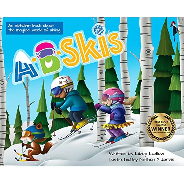 A-B-Skis: An Alphabet Book about the Magical World of Skiing by A-B-Skis - Used - Good condition - CA$19.80