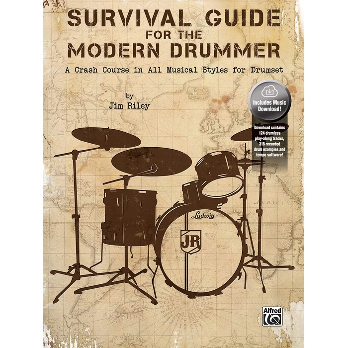 Survival Guide for the Modern Drummer: A Crash Course in All Musical Styles for Drumset, Book and Online Audio/Software: A Crash Course in All Musical Styles for Drumset, Book by Alfred Music - Used - Good condition