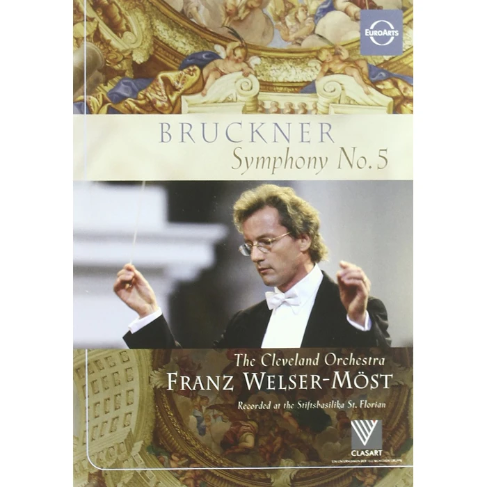 Bruckner: Symphony No. 5 - The Cleveland Orchestra / Franz Welser-Most by EUROARTS - Used - Very Good condition - US$4.00