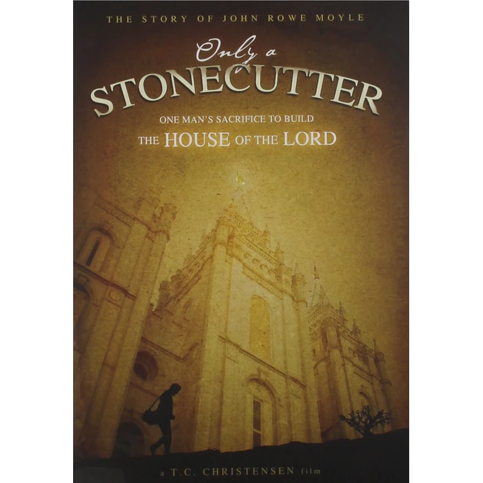 Only a Stonecutter - The Story of John Rowe Moyle. One Man's Sacrifice to Build the House of the Lord by Deseret Book - Used - Good condition - US$6.42