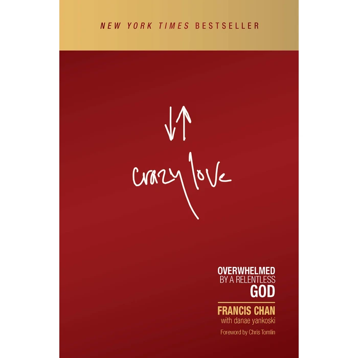 Crazy Love: Overwhelmed by a Relentless God by David C Cook - Used - Acceptable condition