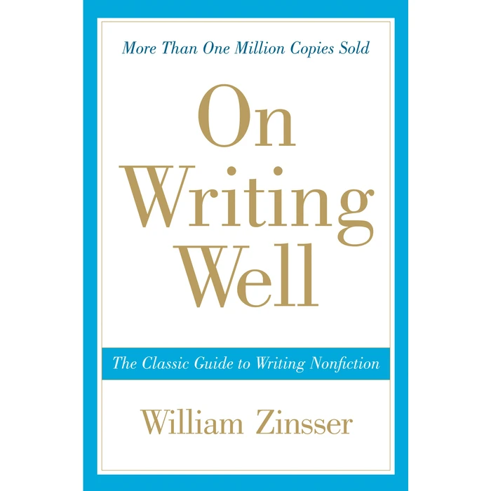 On Writing Well: The Essential Guide to Mastering Nonfiction Writing and Effective Communication by Harper Perennial - Used - Acceptable condition