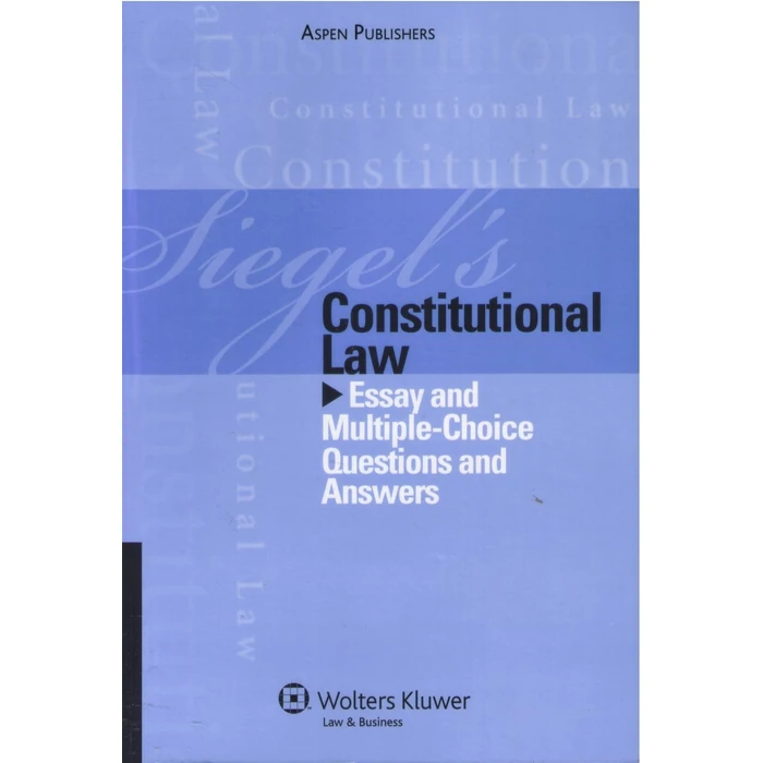Siegels Constitutional Law Essay Multiple Choice Quest Answe 2009 by Brand: Aspen Publishers - Used - Acceptable condition - US$28.00