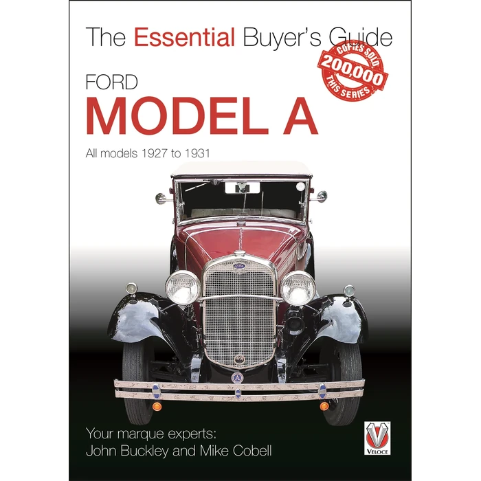 Ford Model A - All Models 1927 to 1931: The Essential Buyer’s Guide by Veloce Publishing - Used - Very Good condition