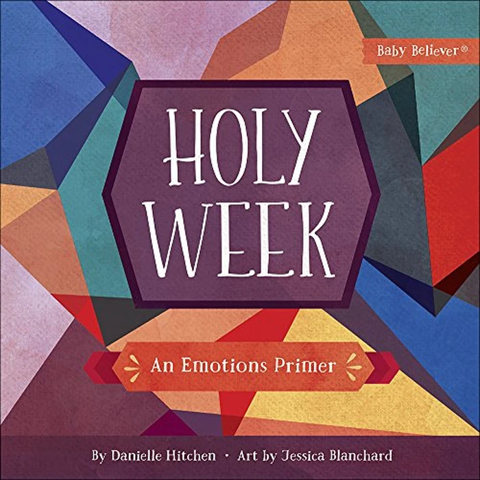 Holy Week: An Emotions Primer (Baby Believer) by Harvest House Publishers - Used - Good condition - US$7.14