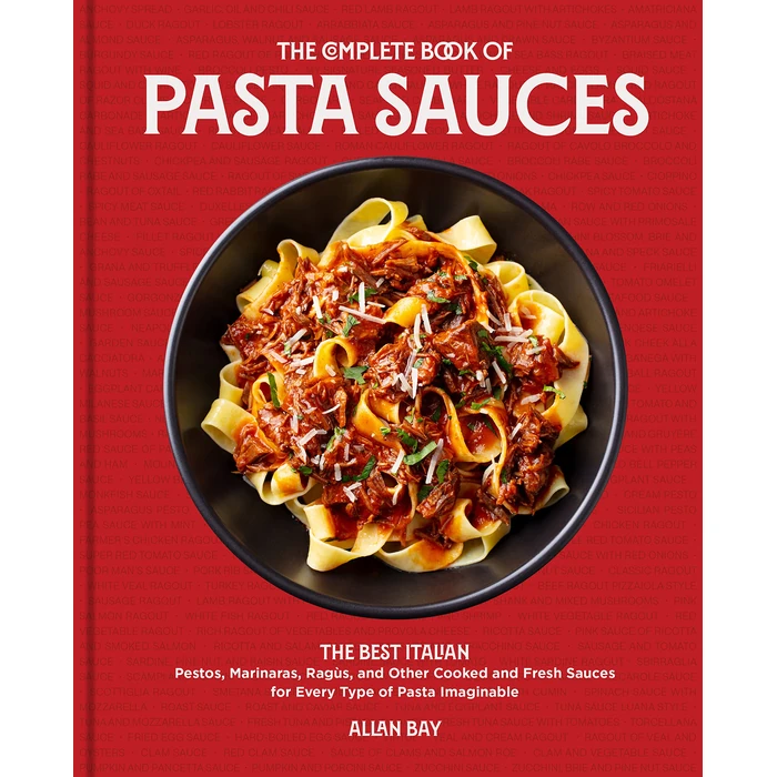 The Complete Book of Pasta Sauces: The Best Italian Pestos, Marinaras, Ragùs, and Other Cooked and Fresh Sauces for Every Type of Pasta Imaginable by Harvard Common Press - Used - Very Good condition - CA$24.29