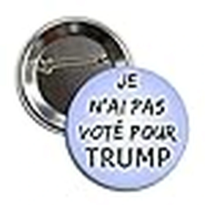 French Political Protest Button Pin, Anti-Trump Message, 2.25 Inch Round Badge, Je N'ai Pas Vote Pour I Did Not Vote For Trump by Generic - Image 2