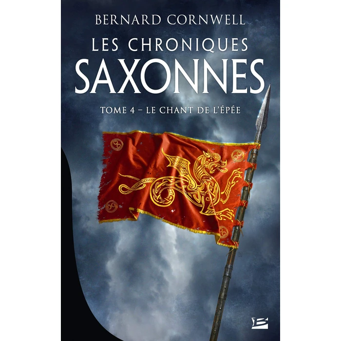 CHRONIQUES SAXONNES T04 -LE CHANT DE...: CHRONIQUES SAXONNES T04 -LE CHANT DE.. by Bragelonne - Used - Good condition - CA$19.68
