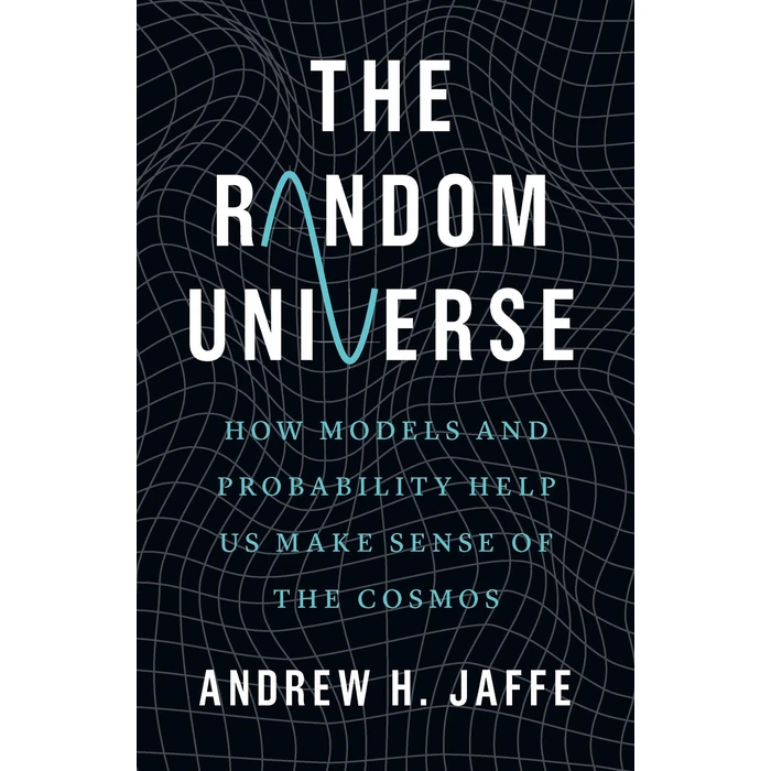 The Random Universe: How Models and Probability Help Us Make Sense of the Cosmos by Yale University Press - Used - Like New condition