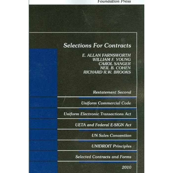 Selections for Contracts 2010: Restatement Second UCC Articles 1 and 2, Uniform Electronic Transaction Act, Electronic Signatures in Glaobal and ... Principles, Selected Contracts and Forms by Foundation Press - Used - Good condition