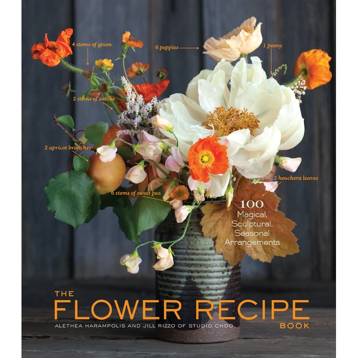 The Flower Recipe Book: 100 Magical, Sculptural, Seasonal Arrangements by Artisan - Used - Good condition - CA$42.78