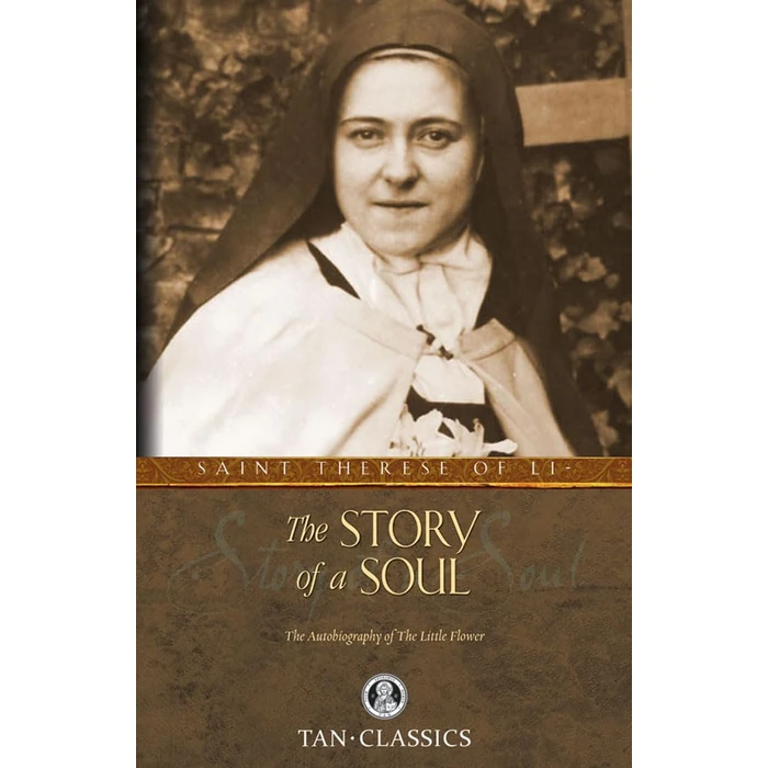 The Story of a Soul: The Autobiography of St. Therese of Lisieux (Tan Classics) by Tan Books - Used - Acceptable condition - US$3.83