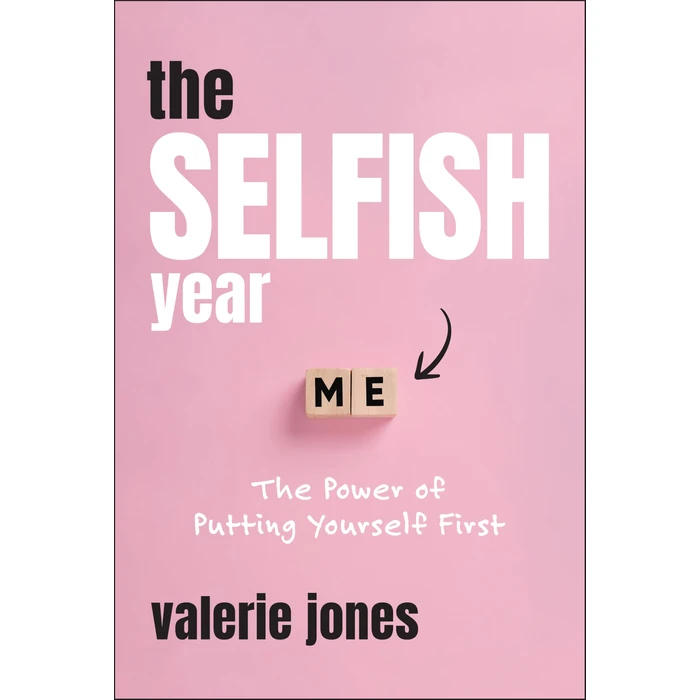 The Selfish Year: The Power of Putting Yourself First by JOSSEY-BASS - Used - Like New condition