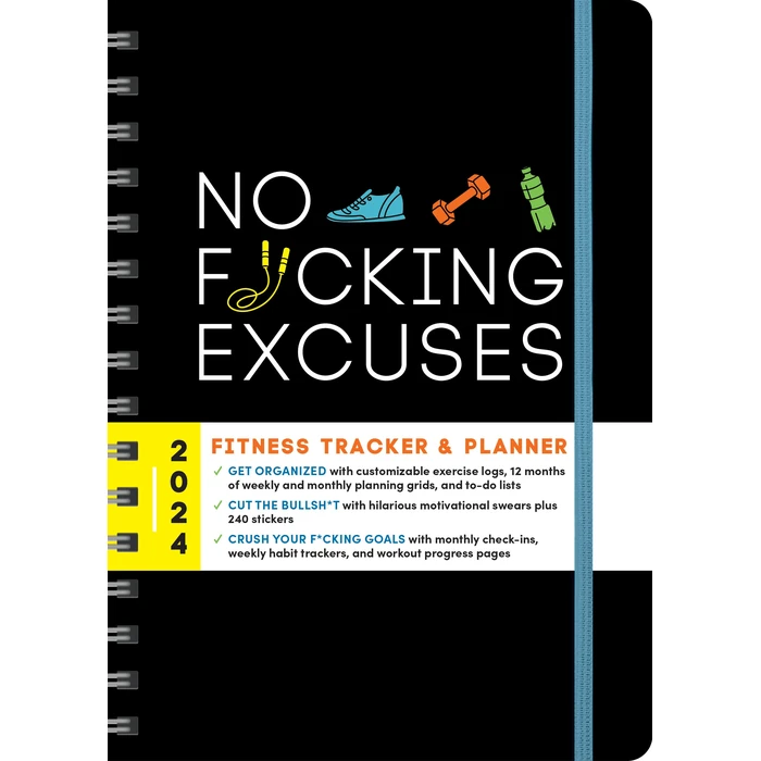 2024 No F*cking Excuses Fitness Tracker: A Planner to Cut the Bullsh*t and Crush Your Goals This Year by Sourcebooks, Inc. - Used - Acceptable condition