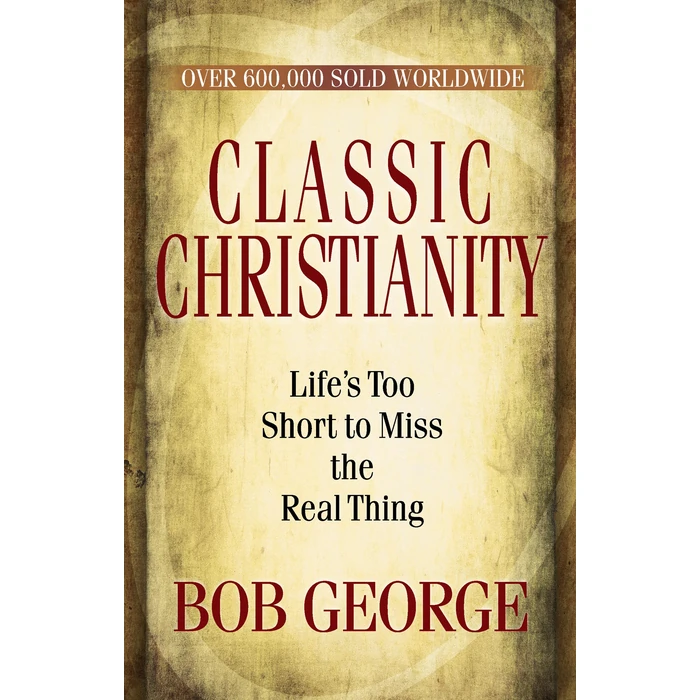 Classic Christianity: Life's Too Short to Miss the Real Thing by Harvest House Publishers - Used - Acceptable condition - CA$11.95